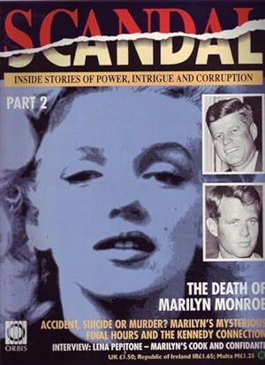 SCANDAL: THE DEATH OF MARILYN MONROE Kennedy connection: INSIDE STORIES OF POWER, INTRIGUE AND CO...