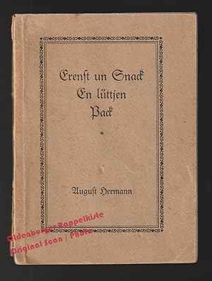 Erenst un Snack en lüttjen Pack: Plattdeutsche Gedichte in niedersächsischer Mundart (1924) - Her...