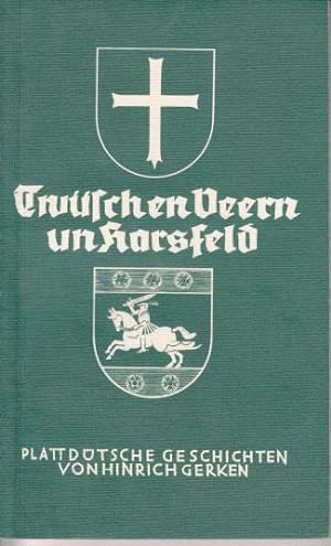 Twüschen Veern un Harsfeld: Plattdeutsche Geschichten * SIGNIERT * - Gerken, Hinrich