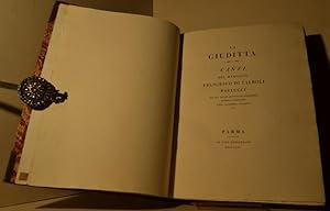 La Giuditta. Canti del marchese Francesco di Calboli Paulucci, fra gli Arcadi Euricrate Acrisione...