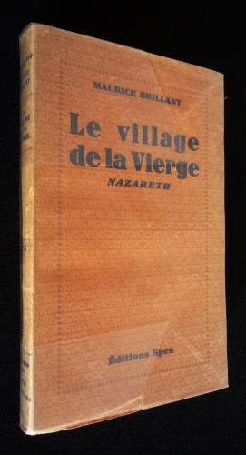 Imagen del vendedor de Le Village de la Vierge, Nazareth a la venta por Abraxas-libris