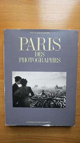 Seller image for Paris des photographes. Tome I. Paris Eternel. for sale by PARIS-LIBRIS