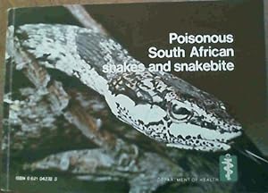 Seller image for Poisonous South African Snakes and Snakebite for sale by Chapter 1