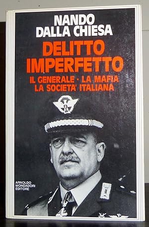 Delitto imperfetto. Il generale, la mafia, la società italiana