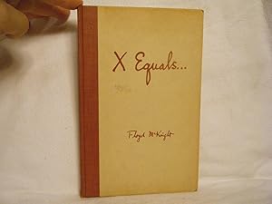 Seller image for X Equals . for sale by curtis paul books, inc.