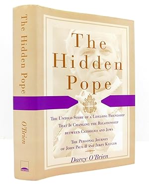 The Hidden Pope: The Untold Story of a Lifelong Friendship That Is Changing the Relationship Betw...