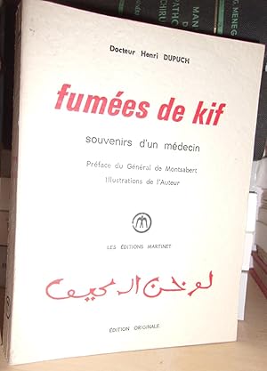 FUMEES DE KIF : Souvenirs D'un Médecin, Préface Du Général De Montsabert