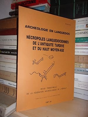 REVUE DE LA FEDERATION ARCHEOLOGIQUE DE L'HERAULT : 4-1987 : Archéologie En Languedoc, Nécropoles...