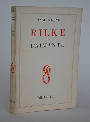 Image du vendeur pour Rilke et L'aimante mis en vente par Librairie Raimbeau