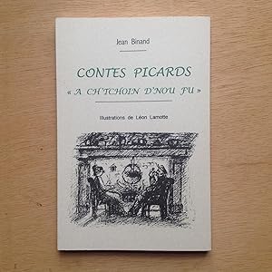 Image du vendeur pour Contes picards. "A ch'tchoin d'nou fu". mis en vente par Les bouquins d'Alain