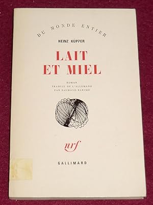 Seller image for LAIT ET MIEL for sale by LE BOUQUINISTE