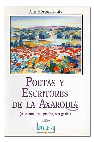 Imagen del vendedor de Poetas y escritores de la Axarqua. (Su cultura, sus pueblos, sus gentes). a la venta por Librera Berceo (Libros Antiguos)