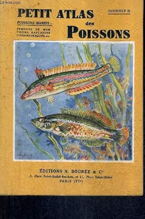 Bild des Verkufers fr PETIT ATLAS DES POISSONS - FASCICULE 2 : POISSONS MARINS - PERCHES DE MER THONS RASCASSES POISSONS DE RECIFS . zum Verkauf von Le-Livre