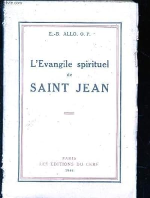 Seller image for L'EVANGILE SPIRITUEL DE SAINT JEAN for sale by Le-Livre