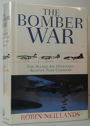 Imagen del vendedor de The Bomber War: The Allied Air Offensive Against Nazi Germany a la venta por Stephen Peterson, Bookseller