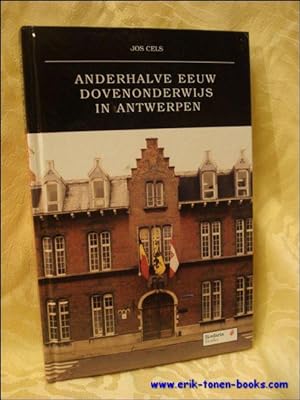 Bild des Verkufers fr Anderhalve eeuw dovenonderwijs in Antwerpen zum Verkauf von BOOKSELLER  -  ERIK TONEN  BOOKS