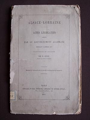 Alsace-Lorraine - Actes législatifs publiés par le gouvernement allemand pendant l'année 1871