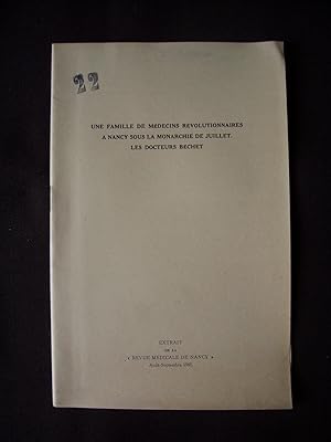 Une famille de médecins révolutionnaires à Nancy sous la monarchie de juillet. Les docteurs Béchet