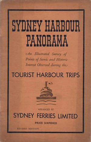 Seller image for Sydney Harbour Panorama An Illustrated Survey of the Points of Scenic and Historic Interest Observed during the Tourist Harbour Trips - Revised Edition for sale by lamdha books