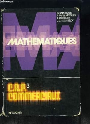 Bild des Verkufers fr MATHEMATIQUES- CAP COMMERCIAUX 3 zum Verkauf von Le-Livre