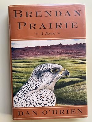 Seller image for Brendan Prairie (Signed First Edition, First Printing) for sale by M.S.  Books