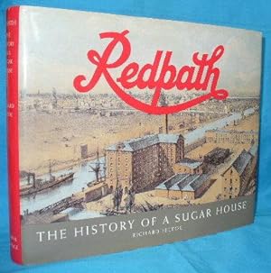 Image du vendeur pour Redpath : The History of a Sugar House mis en vente par Alhambra Books