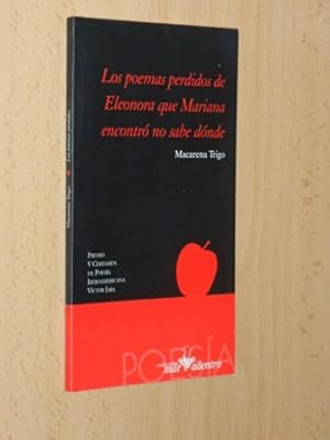 Immagine del venditore per LOS POEMAS PERDIDOS DE ELEONORA QUE MARIANA ENCONTR NO SABE DNDE venduto da Libros del Reino Secreto