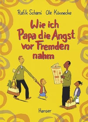 Bild des Verkufers fr Wie ich Papa die Angst vor Fremden nahm zum Verkauf von BuchWeltWeit Ludwig Meier e.K.