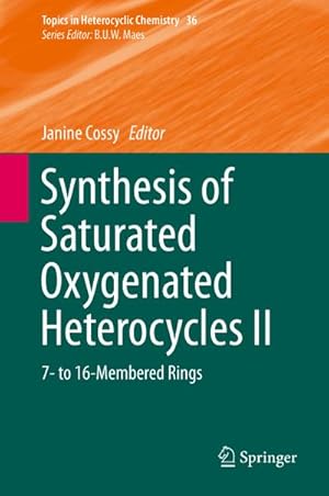 Seller image for Synthesis of Saturated Oxygenated Heterocycles II for sale by BuchWeltWeit Ludwig Meier e.K.