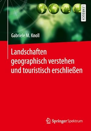 Seller image for Landschaften geographisch verstehen und touristisch erschlieen for sale by BuchWeltWeit Ludwig Meier e.K.