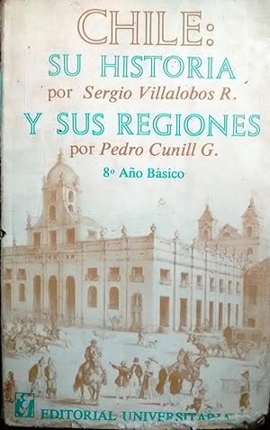 Bild des Verkufers fr Chile : su Historia y sus Regiones zum Verkauf von Librera Monte Sarmiento
