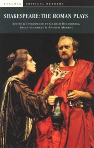 Image du vendeur pour Shakespeare: The Roman Plays.; (Longman Critical Readers.) mis en vente par J. HOOD, BOOKSELLERS,    ABAA/ILAB