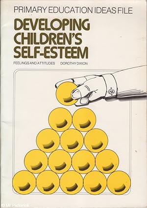 Seller image for Developing Children's Self-Esteem: Feelings and Attitudes for sale by Mr Pickwick's Fine Old Books