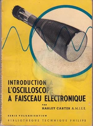 Imagen del vendedor de Introduction  l'oscilloscope  faisceau lectronique a la venta por L'ivre d'Histoires