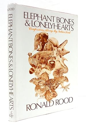 Seller image for Elephant Bones and Lonelyhearts: Confessions along My Nature Trail for sale by The Parnassus BookShop