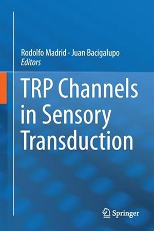 Bild des Verkufers fr TRP Channels in Sensory Transduction zum Verkauf von AHA-BUCH GmbH