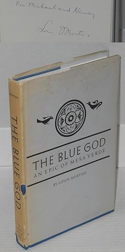 Seller image for The blue god: an epic of Mesa Verde for sale by Bolerium Books Inc.