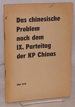 Das chinesische Problem nach dem IX. Parteitag der KP Chinas. Mai 1970