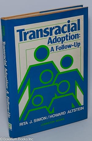 Immagine del venditore per Transracial adoption A Follow-Up venduto da Bolerium Books Inc.