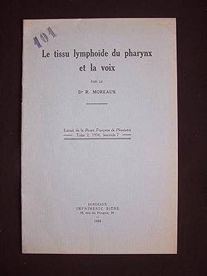 Image du vendeur pour Le tissu lymphode du pharynx et la voix mis en vente par Librairie Ancienne Zalc