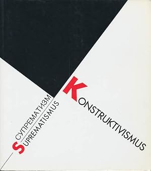 Bild des Verkufers fr Konstruktivismus - Suprematismus - Dreiig Jahre europische Avantgarde. Constructivism - suprematism - Thirty Years of European Avant-Garde. zum Verkauf von Antiquariat Lenzen