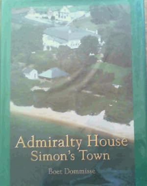 Imagen del vendedor de Admiralty House, Simon's Town a la venta por Chapter 1