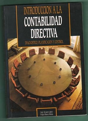 Immagine del venditore per INTRODUCCION A LA CONTABILIDAD DIRECTIVA : diagnstico, planificacin y control. venduto da Librera DANTE