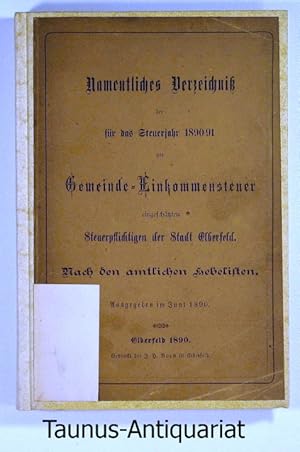 Namentliches Verzeichnis der für das Steuerjahr 1890/91 zur Gemeinde-Einkommensteuer eingeschätzt...