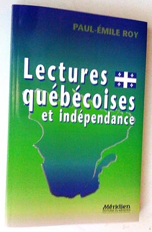 Bild des Verkufers fr Lectures qubcoises et indpendance zum Verkauf von Claudine Bouvier