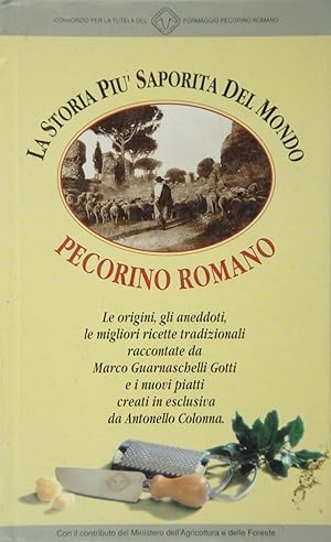 Imagen del vendedor de La storia pi saporita del mondo Pecorino romano a la venta por FABRISLIBRIS