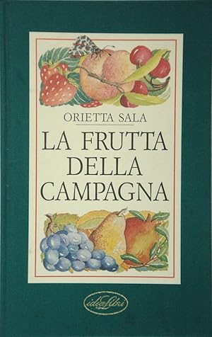 Seller image for La frutta della campagna for sale by FABRISLIBRIS