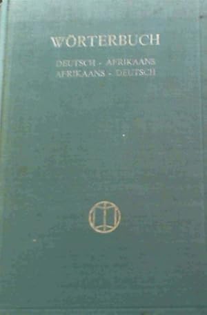 Worterbuch : Deutsch - Afrikaans / Afrikaans - Deutsch