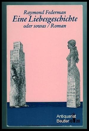 Bild des Verkufers fr Eine Liebesgeschichte oder sowas. Roman. Aus dem Amerikanischen bersetzt von Peter Torberg unter Mitarbeit von Ingrid Werner. zum Verkauf von Antiquariat Beutler