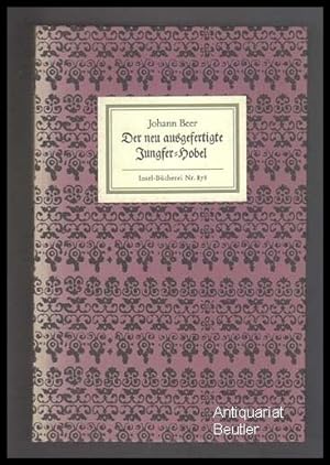 Seller image for Der neu ausgefertigte Jungfer-Hobel. Herausgegeben von Eberhard Haufe. for sale by Antiquariat Beutler